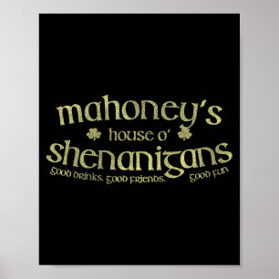 Mahoneys House O Shenanigans Funny Irish Name Poster