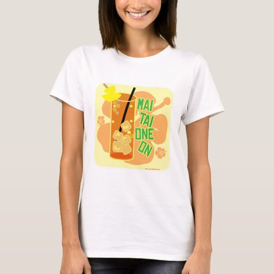 Mai Tai One On! T-Shirt