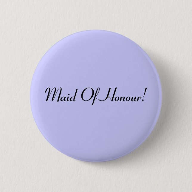 Maid Of Honor badge / button (Front)