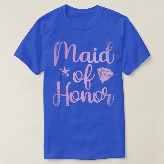 Maid Of Honor Bride Party Marriage Bridal Shower B T-Shirt (Design Front)