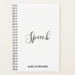 Maid of Honor Wedding Speech Notebook<br><div class="desc">Maid of Honor Wedding Speech Notebook</div>