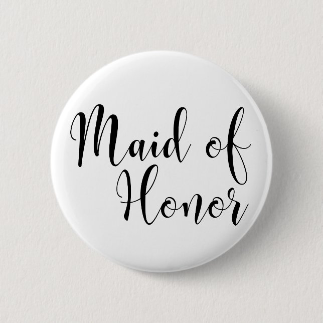 Maid of Honour 2 Black Script Typography (30) 6 Cm Round Badge (Front)