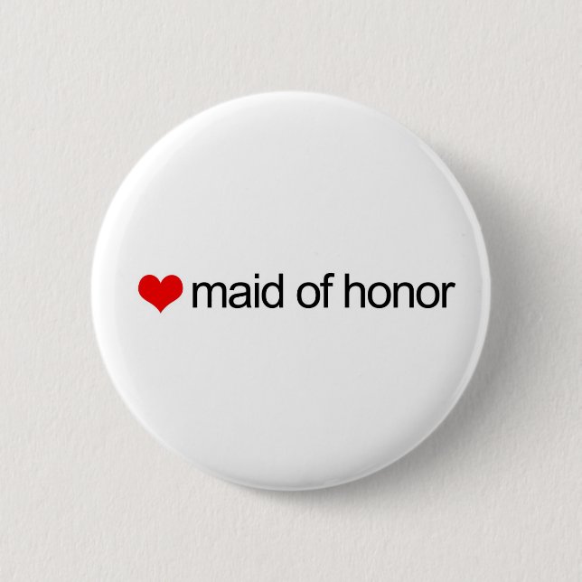 Maid of honour 6 cm round badge (Front)
