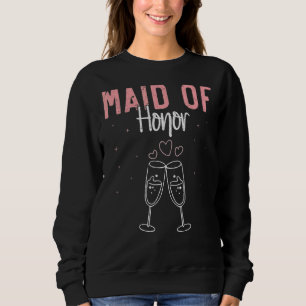 Maid Of Honour Bachelorette Party Bridal Shower We Sweatshirt