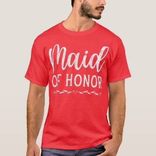 Maid Of Honour Bridal Shower Marriage Women Bride  T-Shirt