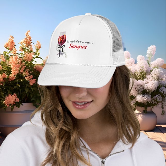 Maid of honour Needs a Sangria bachelorette bridal Trucker Hat (Maid of honor Needs a Sangria bachelorette bridal Trucker Hat)