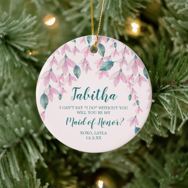 Maid Of Honour Personalised Proposal Pink Florals Ceramic Ornament (Tree)