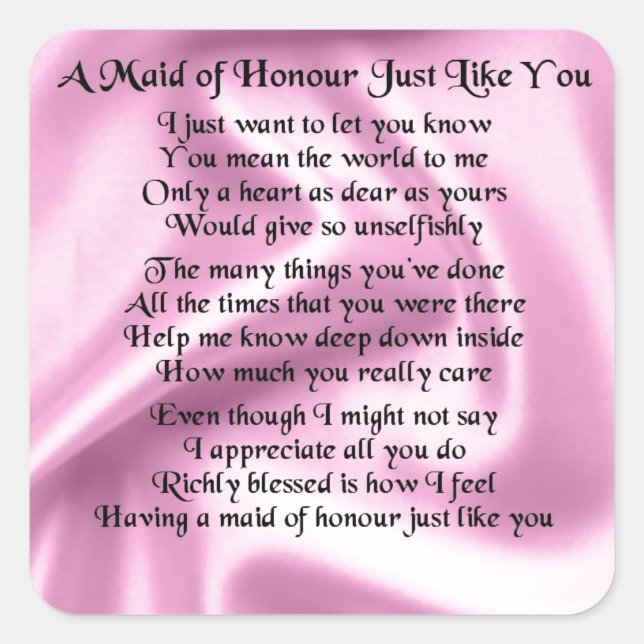 Maid of honour poem - Pink silk Square Sticker (Front)
