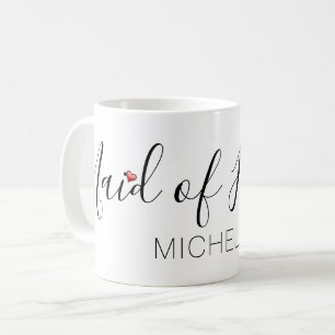 Maid of Honour with Name Coffee Mug