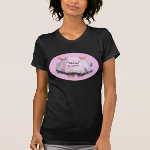 Maid to Serve T-Shirt