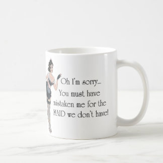 ...Maid we don't have! ~ Maid Series (Mug) Coffee Mug