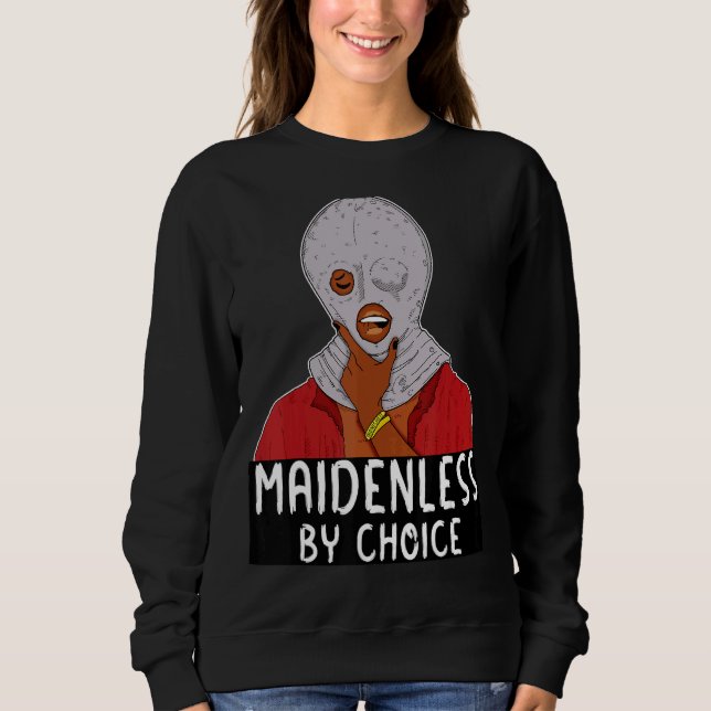 Maidenless By Choice Viral Meme Gamer Joke Elden S Sweatshirt (Front)