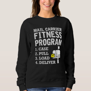 Mail Carrier Fitness Program Cute Postal Worker Co Sweatshirt