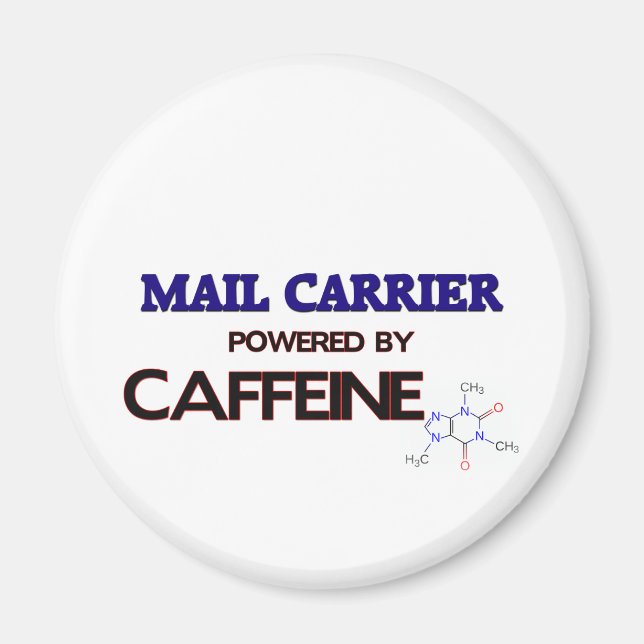 Mail Carrier Powered by caffeine Magnet (Front)