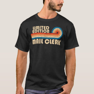 MAIL CLERK Funny Job Title Profession Birthday Wor T-Shirt
