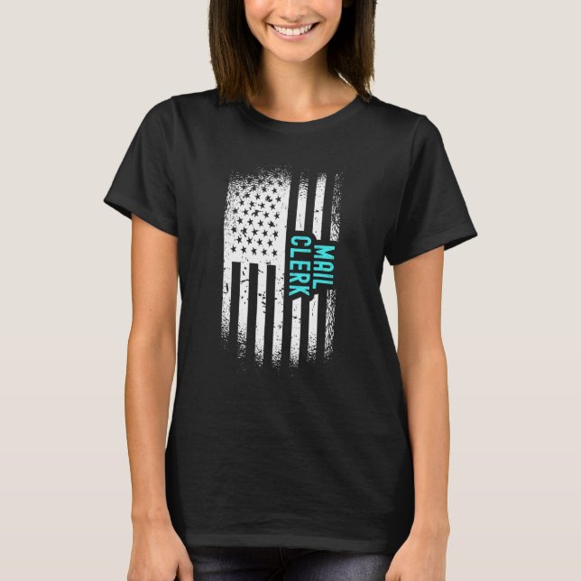 Mail Clerk With American Flag T-Shirt (Front)