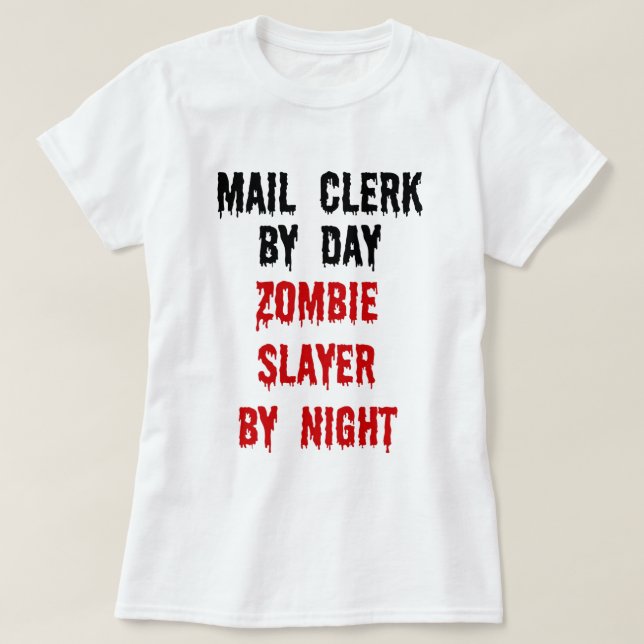 Mail Clerk Zombie Slayer T-Shirt (Design Front)