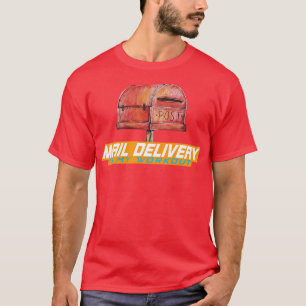 Mail delivery is my workout T-Shirt