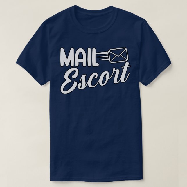 Mail escort T-Shirt (Design Front)