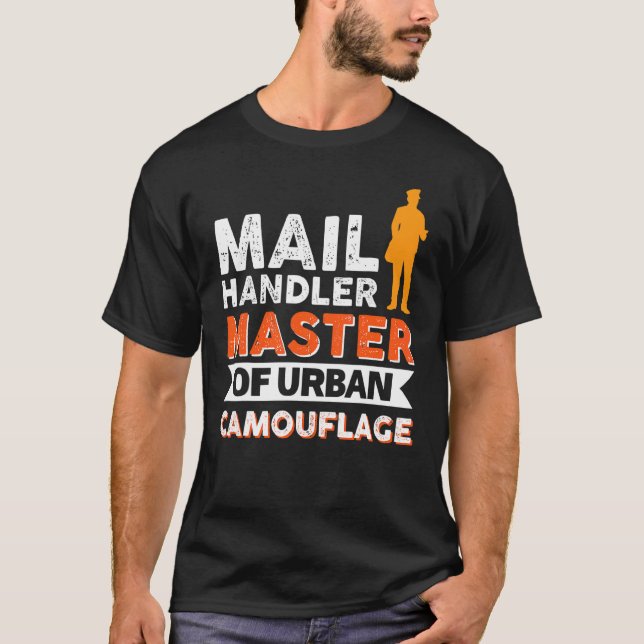 Mail Handler  Master Of Urban Camouflage T-Shirt (Front)
