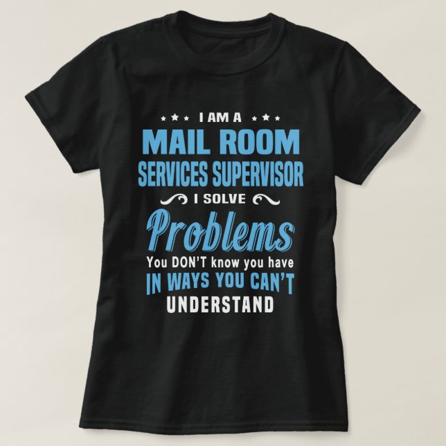 Mail Room Services Supervisor T-Shirt (Design Front)