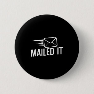 Mailed It Postman Gift For Mail Carrier Workers  6 Cm Round Badge
