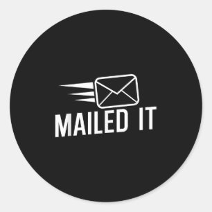 Mailed It Postman Gift For Mail Carrier Workers Classic Round Sticker