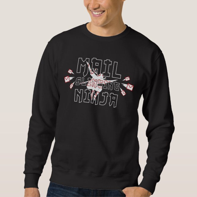 Mailman Mail Slinging Ninja Postal Worker Sweatshirt (Front)