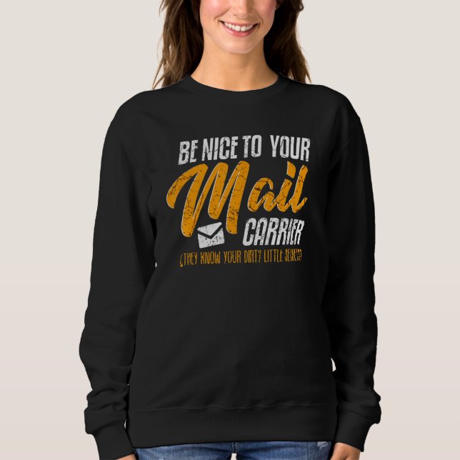 Mailman Postman Postal Worker _4 Sweatshirt (Front)