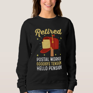 Mailman Retirement Retired Postal Worker Goodbye T Sweatshirt