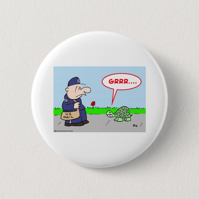 MAILMAN TURTLE GRRR 6 CM ROUND BADGE (Front)