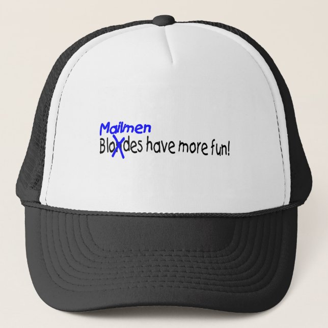 Mailmen Have More Fun Trucker Hat (Front)