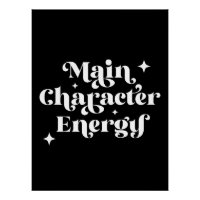 Main Character Energy