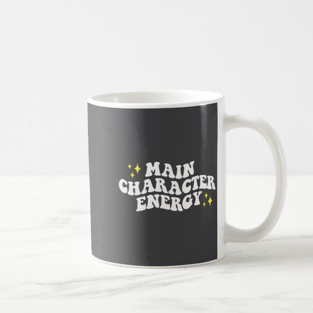 Main-character Energy Quote  Coffee Mug (Right)