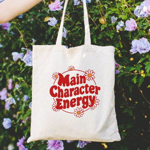 Main character energy tote bag
