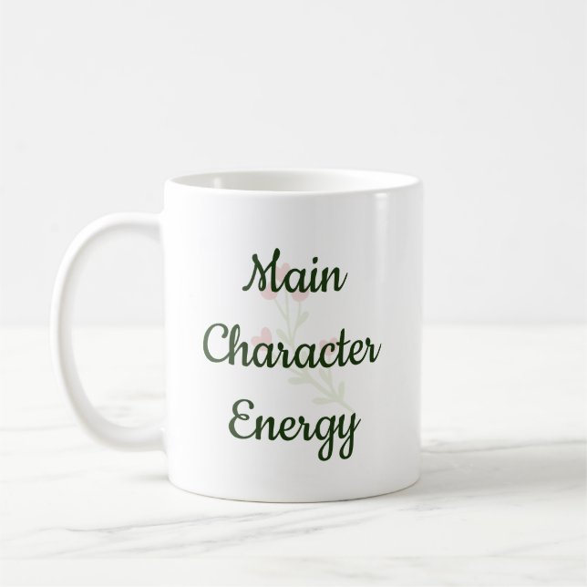Main Character Energy Trendy Inspirational Gift Coffee Mug (Left)