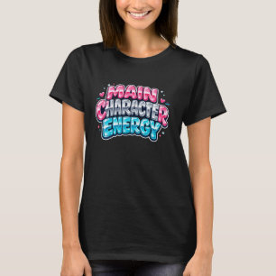 Main Character Energy Y2K Bubble T-Shirt