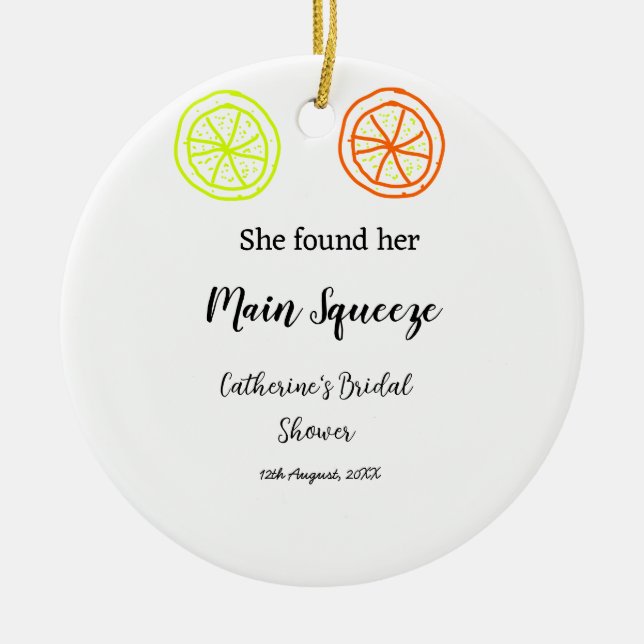 Main Squeeze lemon citrus bridal shower add name d Ceramic Ornament (Front)