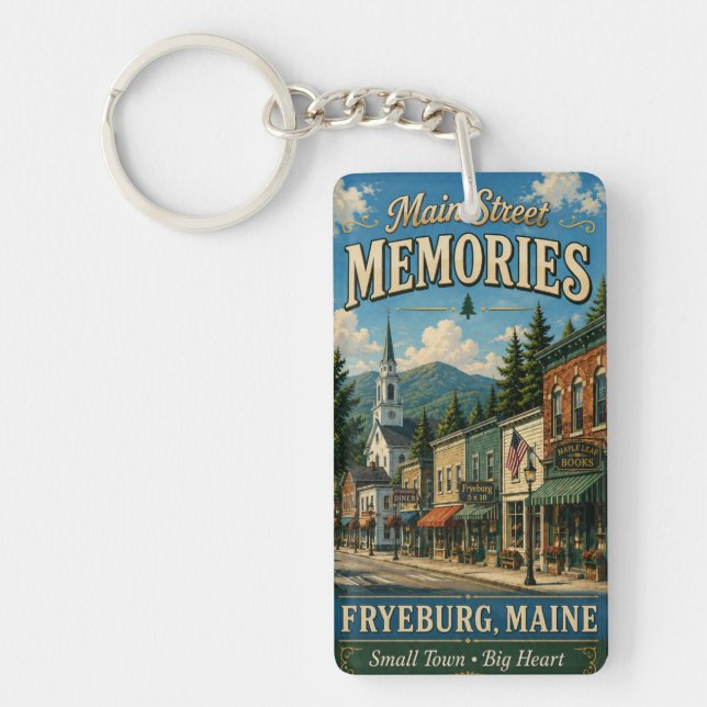 Main Street Memories Fryeburg Maine Rectangle Key Ring (Front)