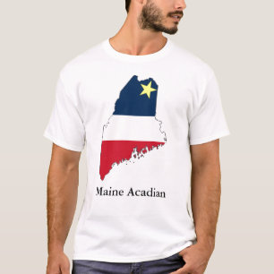 Maine Acadian with text T-Shirt