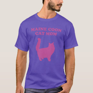 Maine Coon Cat Maine Coon Cat Mom T-Shirt