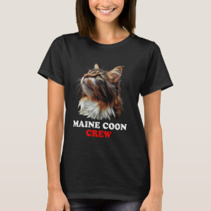 MAINE COON CREW Main Coon Cat Owners Maine Coons T-Shirt