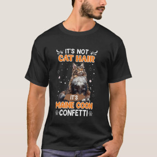 Maine Coon IT'S NOT CAT HAIR IT'S MAINE COON CONFE T-Shirt