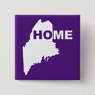 Maine Home Away From State Button Badge Pin
