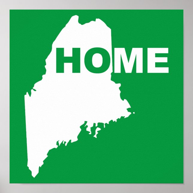Maine Home Away From State Poster Sign (Front)