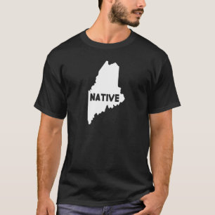 Maine Native Home State Us Map Down Easters T-Shirt