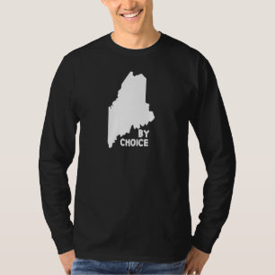 Maine State Us Map By Choice Down Easters T-Shirt