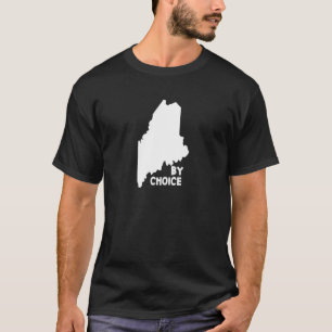 Maine State Us Map By Choice Down Easters T-Shirt