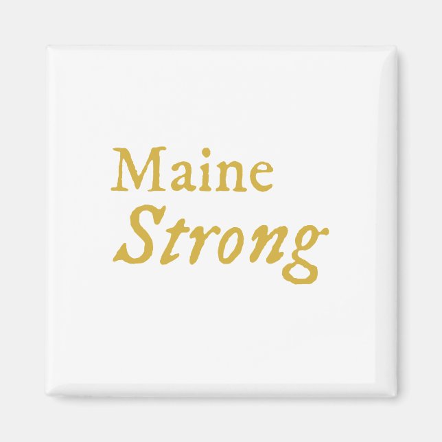 Maine Strong  Magnet (Front)