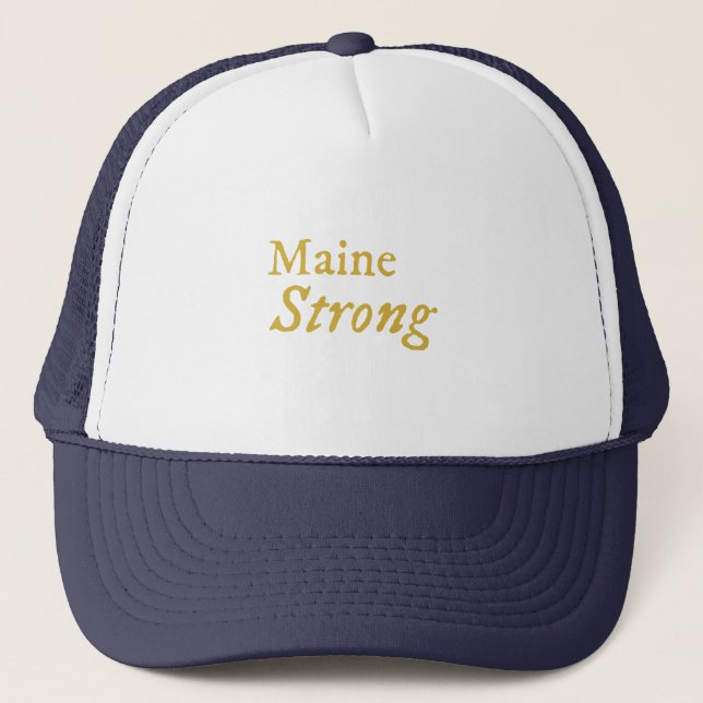 Maine Strong  Trucker Hat (Front)